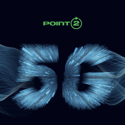 Point2 Technology Introduces RangeXtender™ for Fronthaul and Backhaul in 5G Networks